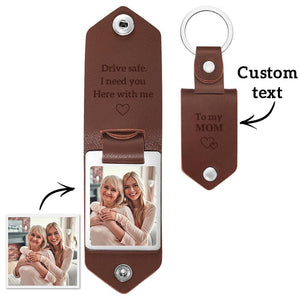 Gift For Mom Personalized Photo Keychain Drive Safe I need you Here with me with Text Leather Keyring